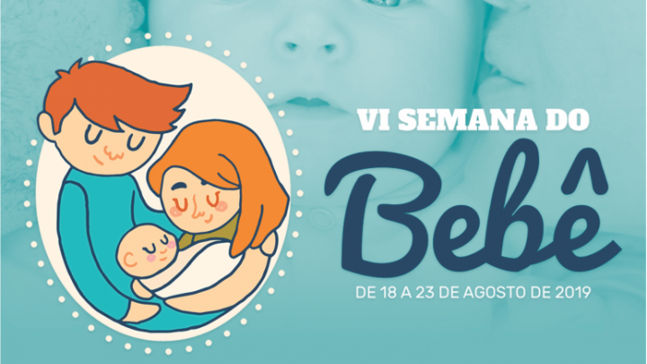 PREFEITURA E PARCEIROS PROMOVEM A 6ª EDIÇÃO DA SEMANA DO BEBÊ